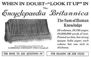 1913 advertisement for Encyclop&aelig;dia Britannica, the oldest and one of the largest contemporary English encyclopedias.