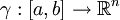 \gamma&nbsp;: [a, b] \rightarrow \mathbb{R}^n