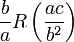 \frac{b}{a}R\left(\frac{ac}{b^2}\right)