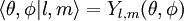  \lang \theta , \phi | l, m \rang = Y_{l,m}(\theta,\phi)