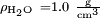 \scriptstyle \rho_\mathrm{H_2O}\ = 1.0\ \mathrm{\frac{g}{cm^3}}