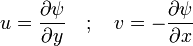 u = \frac{\partial \psi}{\partial y} \quad&nbsp;; \quad v = -\frac{\partial \psi}{\partial x}