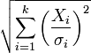 \sqrt{\sum_{i=1}^k \left(\frac{X_i}{\sigma_i}\right)^2}