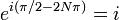 e^{i(\pi/2 - 2N\pi)} = i\,