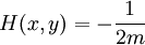 
H(x,y) = -{1\over 2m} 
\,